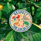 Respect the Locals Sticker